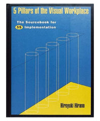 Made in USA - 5 Pillars of the Visual Workplace: The Sourcebook for 5S Implementation Publication, 1st Edition - by Hiroyuki Hirano, 1995 - A1 Tooling