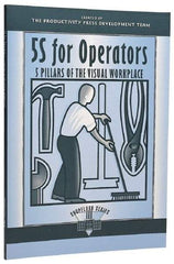 Made in USA - 5S for Operators: 5 Pillars of the Visual Workplace Publication, 1st Edition - by The Productivity Press Development Team, 1996 - A1 Tooling