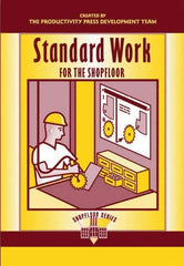 Made in USA - Standard Work for the Shopfloor Publication, 1st Edition - by The Productivity Press Development Team, 2002 - A1 Tooling