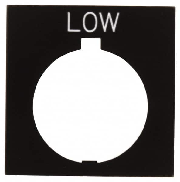 Eaton Cutler-Hammer - Square, Legend Plate - Low - Black Background, 30-1/2mm Hole Diameter, 1.77 Inch Square - A1 Tooling