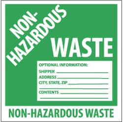 NMC - Hazardous Materials Label - Legend: Non-Regulated Waste Optional Information: Shipper___, Address___, City, State, Zip___, Contents___, English, Green & White, 6" Long x 6" High, Sign Muscle Finish - A1 Tooling