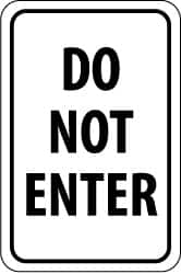 NMC - "Do Not Enter", 18" Wide x 24" High, Aluminum Parking Lot Traffic Signs - 0.08" Thick, Black on White, Engineer Grade Reflectivity, Rectangle, Post Mount - A1 Tooling