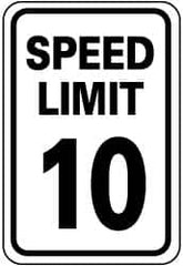 NMC - "Speed Limit 10", 18" Wide x 24" High, Aluminum Speed Limit Signs - 0.08" Thick, Black on White, Engineer Grade Reflectivity, Rectangle, Post Mount - A1 Tooling