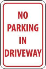 NMC - "No Parking in Driveway", 12" Wide x 18" High, Aluminum No Parking & Tow Away Signs - 0.063" Thick, Red on White, Rectangle, Post Mount - A1 Tooling