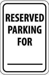 NMC - "Reserved Parking for ___", 12" Wide x 18" High, Aluminum Reserved Parking Signs - 0.063" Thick, Black on White, Rectangle, Post Mount - A1 Tooling