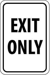 NMC - "EXIT ONLY", 12" Wide x 18" High, Aluminum Parking Lot Traffic Signs - 0.063" Thick, Black on White, Rectangle, Post Mount - A1 Tooling