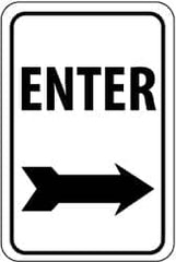 NMC - "Enter", "Right Arrow", 12" Wide x 18" High, Aluminum Parking Lot Traffic Signs - 0.08" Thick, Black on White, High Intensity Reflectivity, Rectangle, Post Mount - A1 Tooling