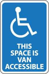 NMC - "This Space Is Van Accessible", "Handicapped Symbol", 12" Wide x 18" High, Aluminum ADA Signs - 0.063" Thick, White on Blue, Rectangle, Post Mount - A1 Tooling