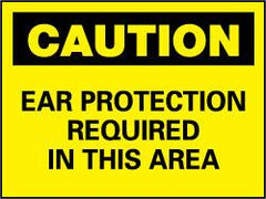 NMC - "Caution - Ear Protection Required in This Area", 10" Long x 14" Wide, Fiberglass Safety Sign - Rectangle, 0.095" Thick, Use for Accident Prevention - A1 Tooling