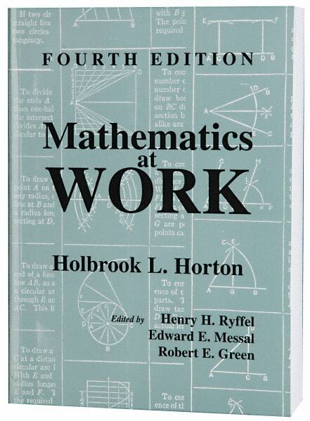 Industrial Press - Mathematics at Work Publication, 4th Edition - by Holbrook Horton, Industrial Press - A1 Tooling