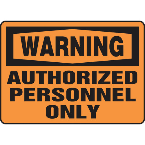 Sign, Warning Authorized Personnel Only, 7″ × 10″, Vinyl - A1 Tooling