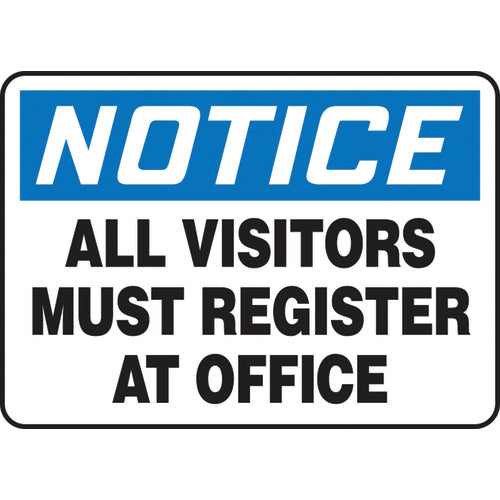 Sign, Notice All Visitors Must Register At Office, 10″ × 14″, Aluminum - A1 Tooling