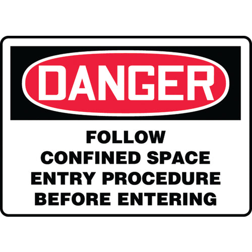 Sign, Danger Follow Confined Space Entry Procedure Before, 10″ × 14″, Plastic - A1 Tooling