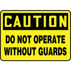 Sign, Caution Do Not Operate Without Guards, 7″ × 10″, Aluminum - A1 Tooling