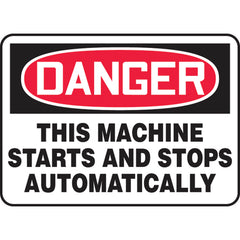 Sign, Danger This Machine Starts And Stops Automatically, 10″ × 14″, Vinyl - A1 Tooling