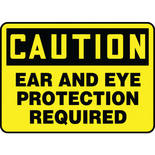 Sign, Caution Ear And Eye Protection Required, 7″ × 10″, Aluminum - A1 Tooling