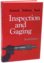 Inspection and Gaging; 6th Edition - Reference Book - A1 Tooling