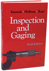 Inspection and Gaging; 6th Edition - Reference Book - A1 Tooling