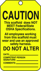Scaffold Tag, Caution This Scaffold Does Not Meet Federal/Stat, 25/Pk, Plastic - A1 Tooling